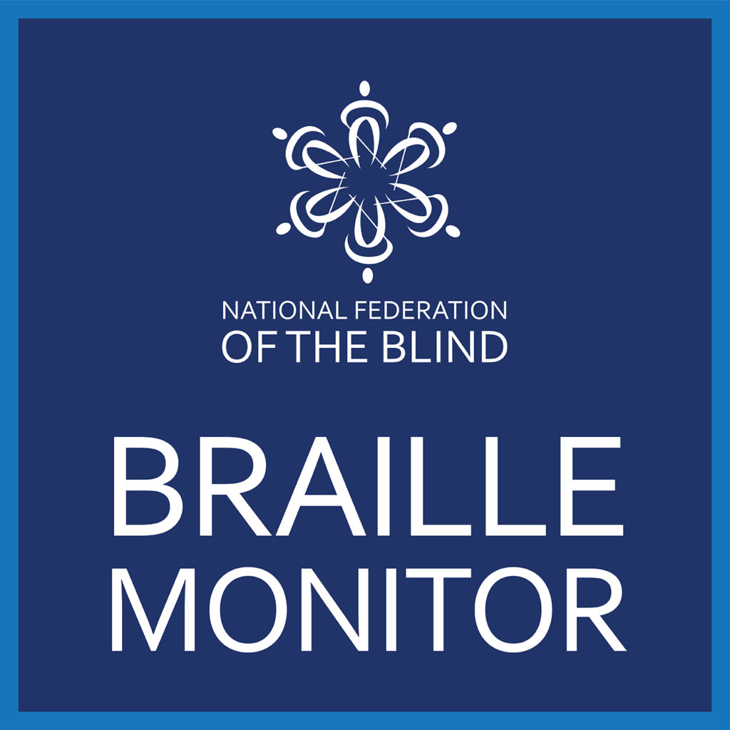 Read more at The Braille Monitor